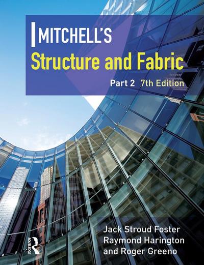 Mitchell’s Structure & Fabric Part 2