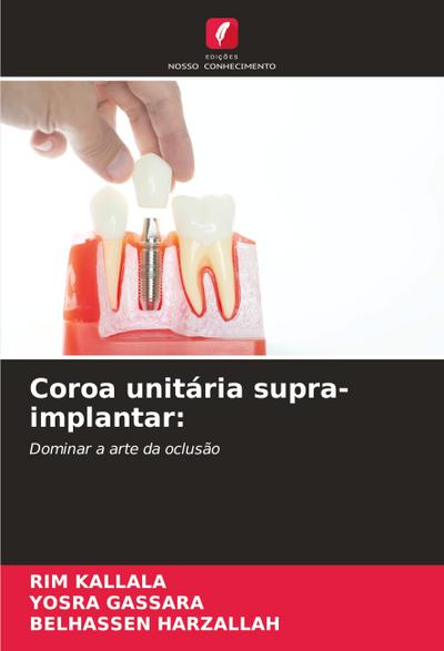 Coroa unitária supra-implantar: