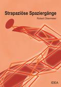 Strapaziöse Spaziergänge