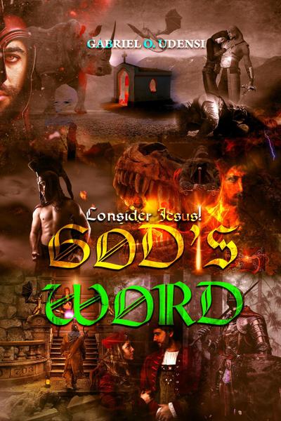 God’s Word (Consider Jesus!)
