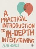 Practical Introduction to In-depth Interviewing