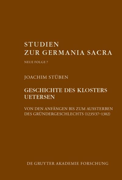 Geschichte des Zisterzienserinnenklosters Uetersen von den Anfängen bis zum Aussterben des Gründergeschlechts (1235/37-1302)