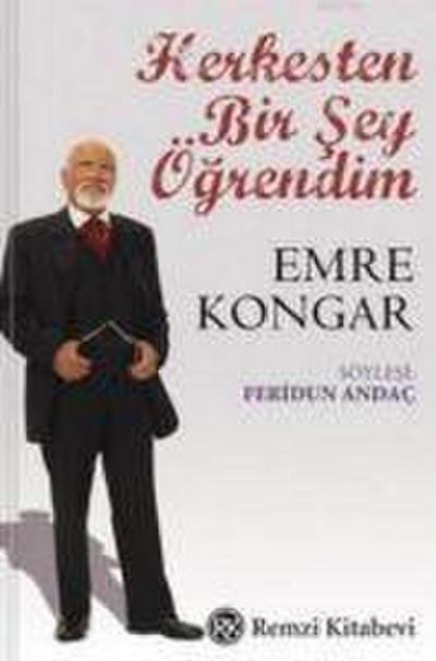 Herkesten Bir Sey Ögrendim - Emre Kongar