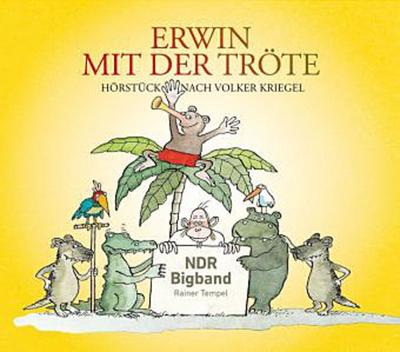 Erwin mit der Tröte, 1 Audio-CD