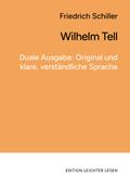 Wilhelm Tell. In klarer, moderner Sprache.
