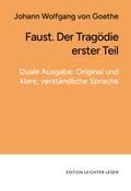Faust. Der Tragödie erster Teil. In klarer, moderner Sprache