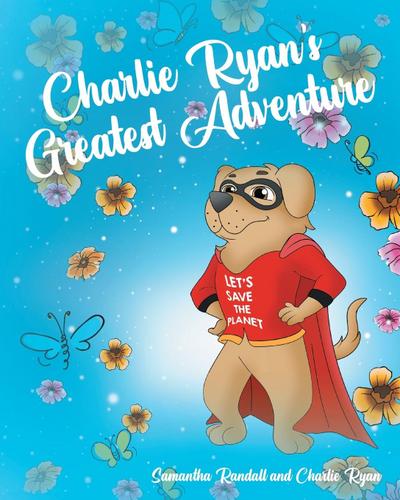 Charlie Ryan’s Greatest Adventure