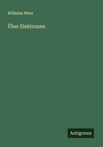 Über Elektronen