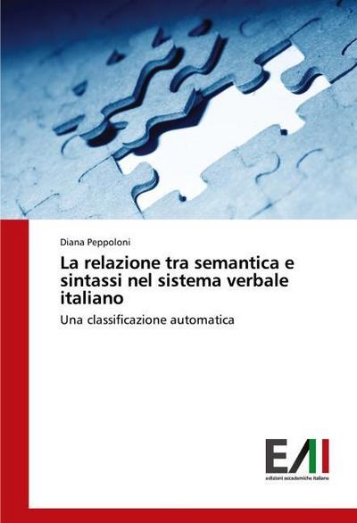 La relazione tra semantica e sintassi nel sistema verbale italiano