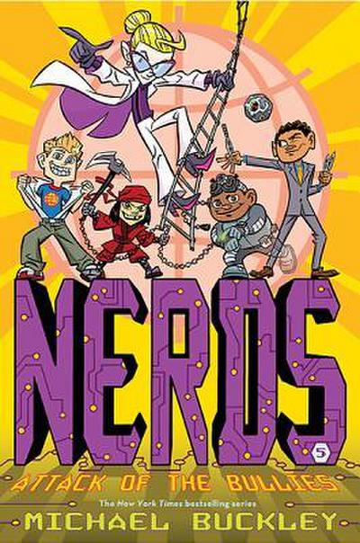 Attack of the Bullies (Nerds Book Five)