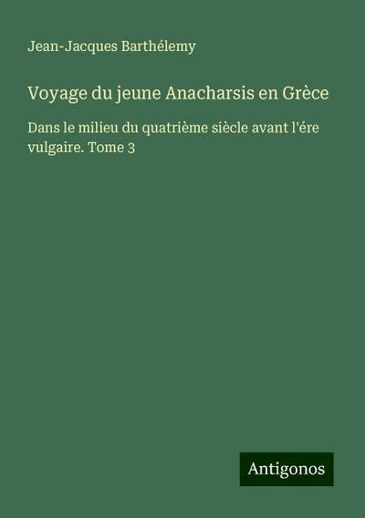 Voyage du jeune Anacharsis en Grèce