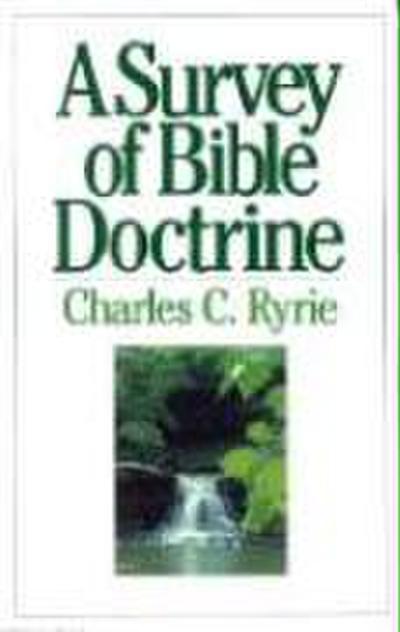 A Survey of Bible Doctrine