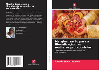 Marginalização para a liberalização das mulheres protagonistas