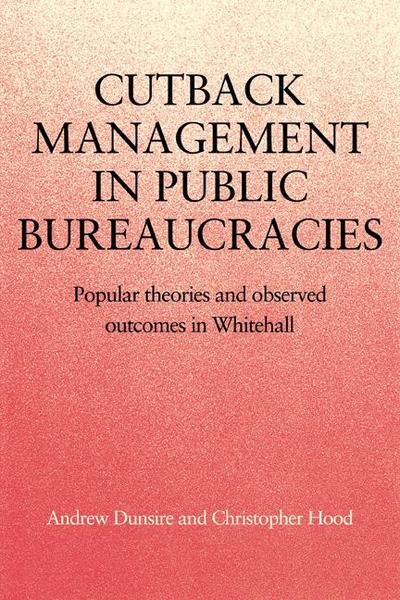 Cutback Management in Public Bureaucracies