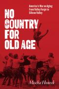 No Country for Old Age