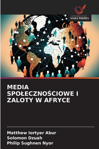 MEDIA SPO¿ECZNO¿CIOWE I ZALOTY W AFRYCE