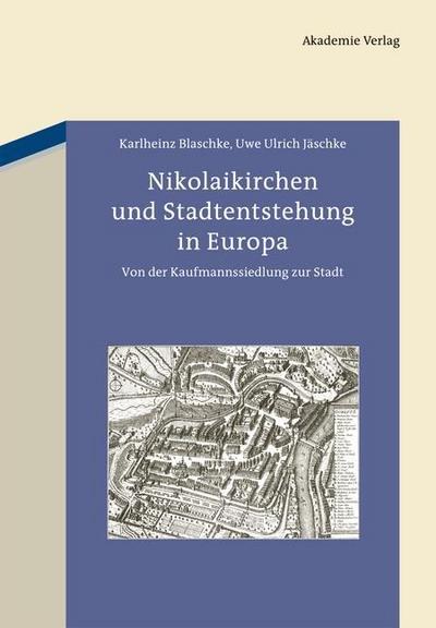 Nikolaikirchen und Stadtentstehung in Europa