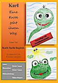 Karl - Eine Kröte geht ihren Weg Teil 1 Neuauflage