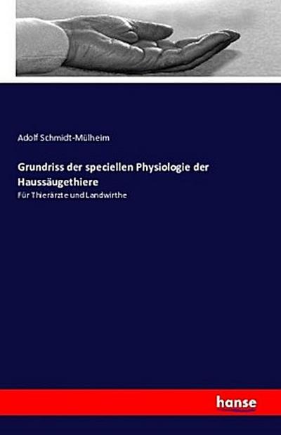 Grundriss der speciellen Physiologie der Haussäugethiere