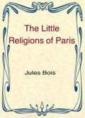 The Little Religions of Paris