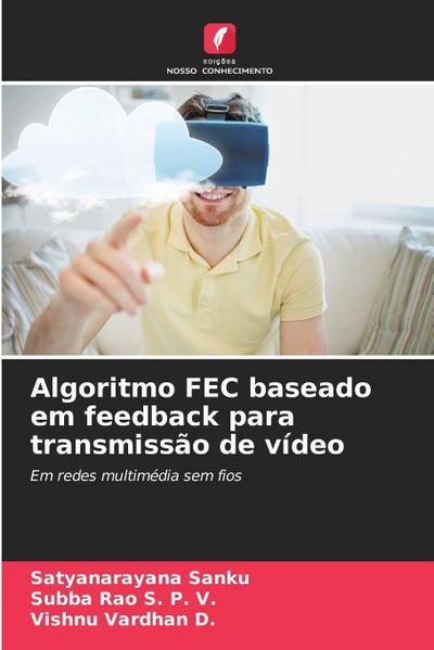 Algoritmo FEC baseado em feedback para transmissão de vídeo