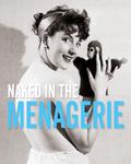 Naked in the Menagerie