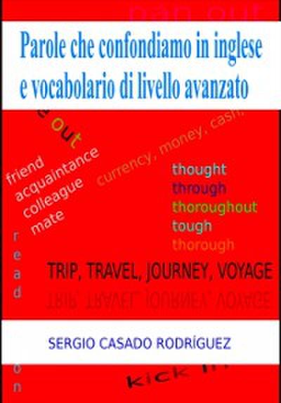 Parole che confondiamo in inglese e vocabolario di livello avanzato