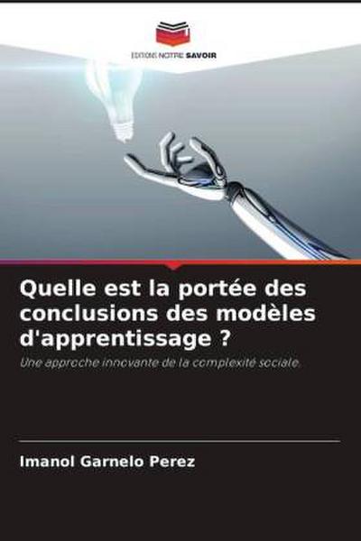 Quelle est la portée des conclusions des modèles d’apprentissage ?