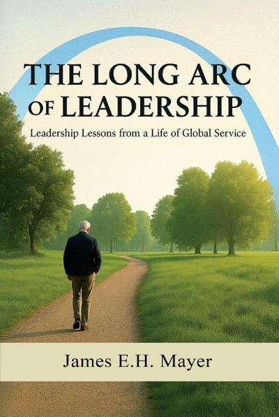 The Long Arc of Leadership