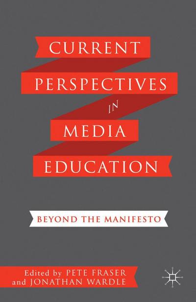 Current Perspectives in Media Education