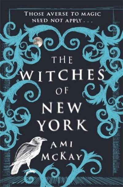 The Witches of New York: Ami McKay