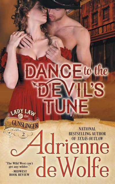 Dance to the Devil’s Tune (Lady Law & The Gunslinger Series, Book 2)