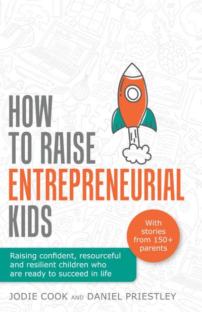 How To Raise Entrepreneurial Kids