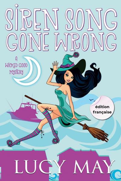 Siren Song Gone Wrong - Édition française