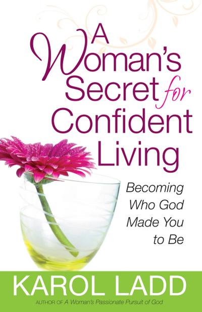 Woman’s Secret for Confident Living