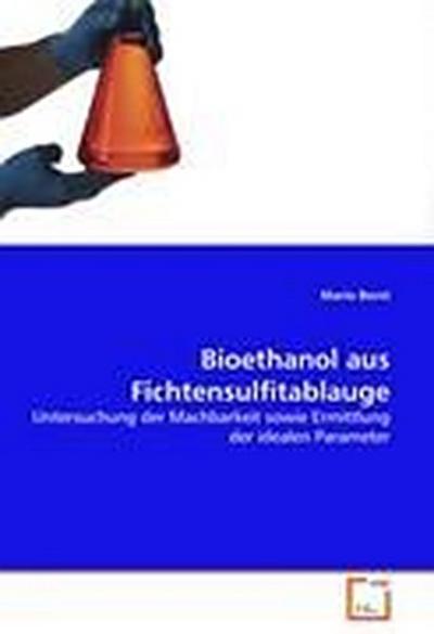 Bioethanol aus Fichtensulfitablauge