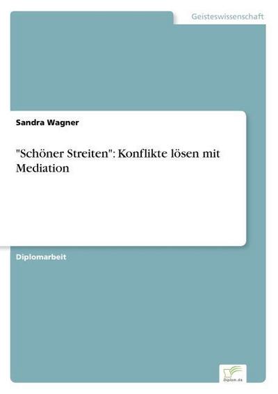 ’Schöner Streiten’: Konflikte lösen mit Mediation