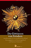 Die Göttinnen von Potsdam: Geomantie zwischen Havel, Spree und Panke
