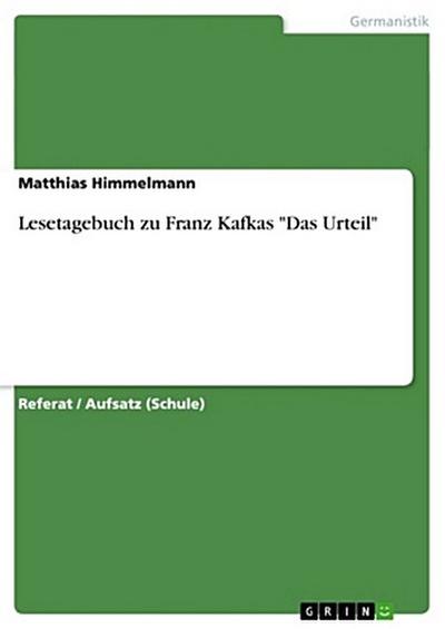 Lesetagebuch zu Franz Kafkas "Das Urteil"