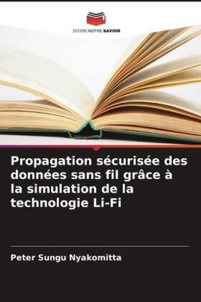 Propagation sécurisée des données sans fil grâce à la simulation de la technologie Li-Fi