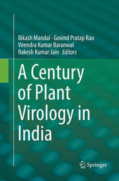 A Century of Plant Virology in India