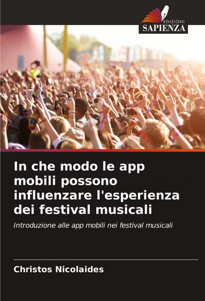 In che modo le app mobili possono influenzare l’esperienza dei festival musicali