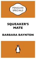 Squeaker’s Mate: Penguin Special