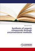 Synthesis of organic compounds through unconventio