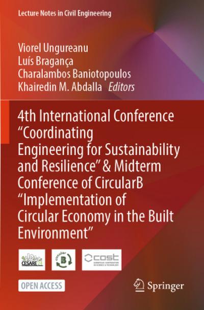 4th International Conference "Coordinating Engineering for Sustainability and Resilience" & Midterm Conference of CircularB "Implementation of Circular Economy in the Built Environment"