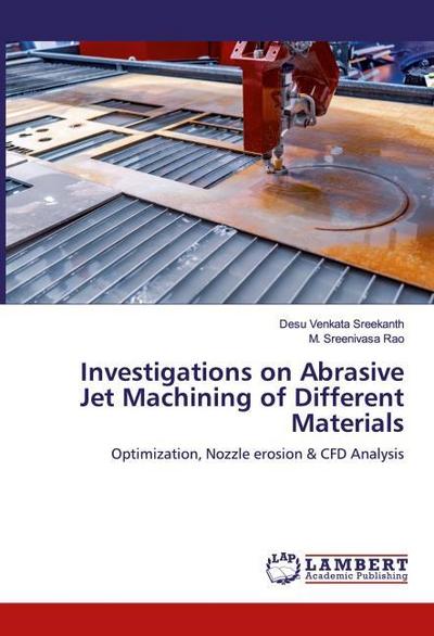 Investigations on Abrasive Jet Machining of Different Materials