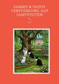 Sammy & Paddy Verstärkung auf Samtpfoten