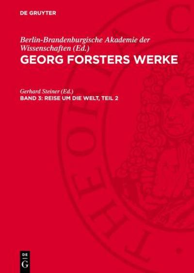 Georg Forsters Werke, Band 3, Reise um die Welt, Teil 2