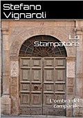 Lo stampatore - L’ombra del campanile