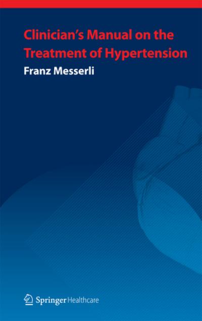 Clinician’s Manual: Treatment of Hypertension